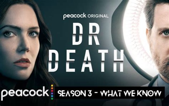 Dr. Death Season 3 Release Date, Plot, Cast, Trailer, Spoiler, Recap & Updates